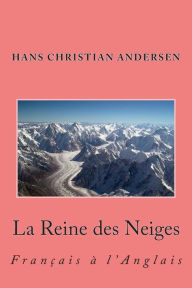 Title: La Reine des Neiges: Français à l'Anglais, Author: Nik Marcel