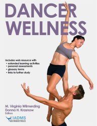 Title: Dancer Wellness / Edition 1, Author: Mary Virginia Wilmerding