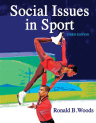 Title: Social Issues in Sport, 3E, Author: Ron Woods