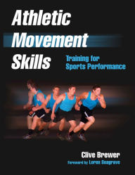 Title: Athletic Movement Skills: Training for Sports Performance, Author: Jean M Hartman