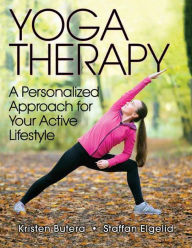 Title: Yoga Therapy: A Personalized Approach for Your Active Lifestyle, Author: Latrice