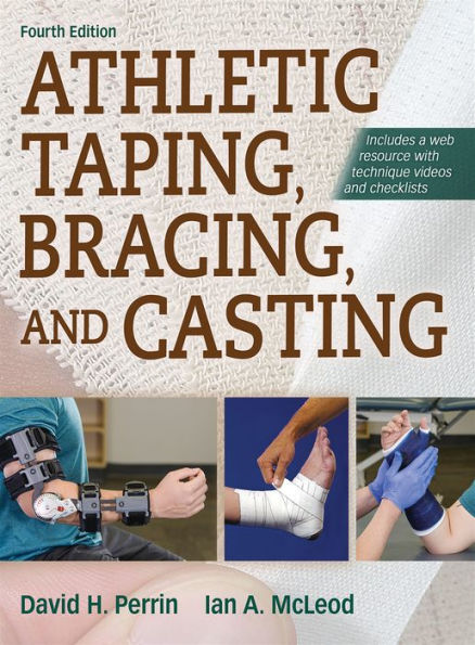 Athletic Taping, Bracing, and Casting / Edition 4