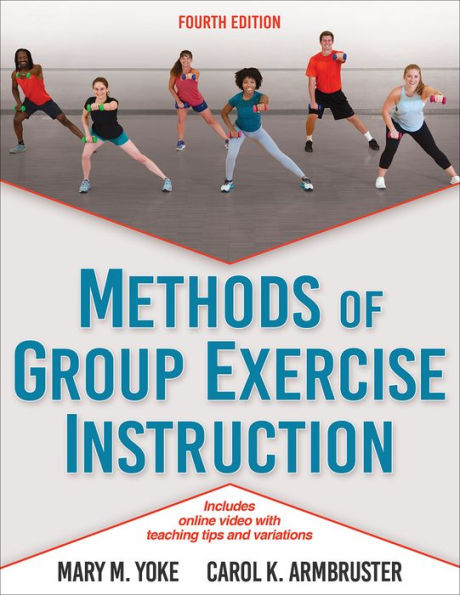 Methods of Group Exercise Instruction / Edition 4