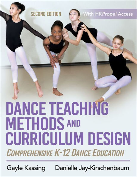 Dance Teaching Methods and Curriculum Design: Comprehensive K-12 Education