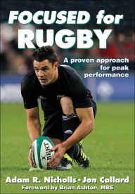 Title: Focused for Rugby, Author: Adam R. Nicholls
