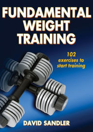 Title: Fundamental Weight Training, Author: David Sandler