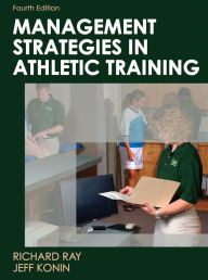Title: Management Strategies in Athletic Training, Author: Richard Ray