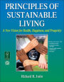 Principles of Sustainable Living: A New Vision for Health, Happiness, and Prosperity