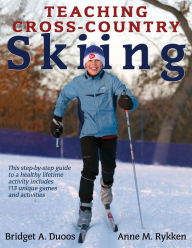 Title: Teaching Cross-Country Skiing, Author: Bridget A. Duoos