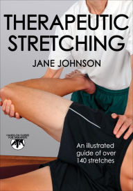 Title: Therapeutic Stretching, Author: Jane Johnson