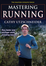 Title: Mastering Running, Author: Cathy Utzschneider