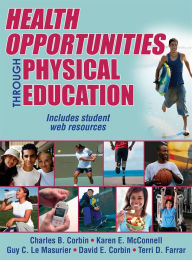 Title: Health Opportunities Through Physical Education, Author: Charles B. Corbin