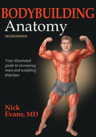 Title: Bodybuilding Anatomy, Author: Nick Evans