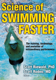 Title: Science of Swimming Faster, Author: Scott A. Riewald