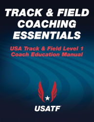 Title: Track & Field Coaching Essentials, Author: USA Track & Field