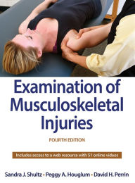 Title: Examination of Musculoskeletal Injuries, Author: Sandra J. Shultz
