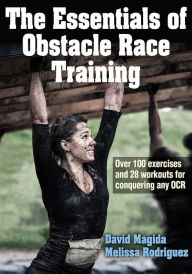 Title: The Essentials of Obstacle Race Training, Author: David Magida