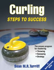 Title: Curling: Steps to Success, Author: Sean Turriff