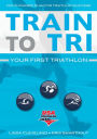 Train to Tri: Your First Triathlon