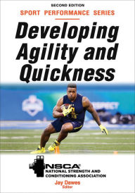 Title: Developing Agility and Quickness, Author: NSCA -National Strength & Conditioning Association