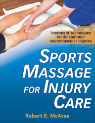 Title: Sports Massage for Injury Care, Author: Robert E. McAtee