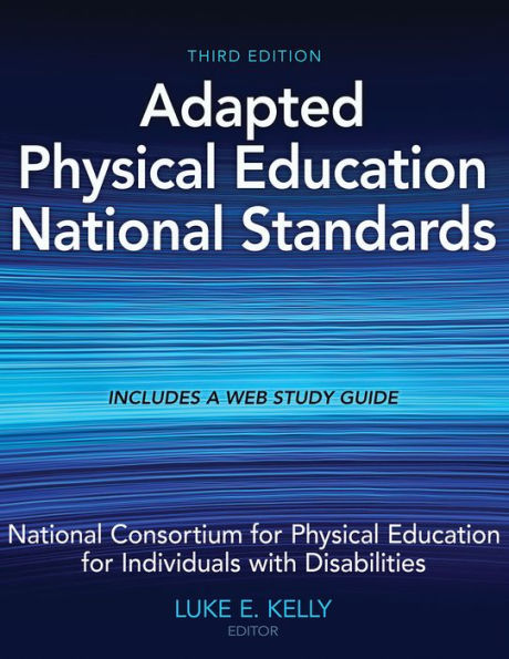 Adapted Physical Education National Standards / Edition 3