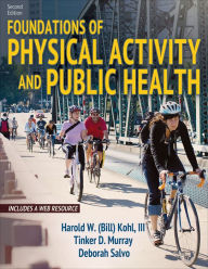 Title: Foundations of Physical Activity and Public Health, Author: Harold W. Kohl III