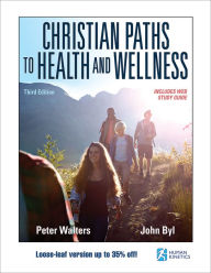 Title: Christian Paths to Health and Wellness, Author: Peter Walters