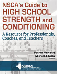 Title: NSCA's Guide to High School Strength and Conditioning, Author: NSCA -National Strength & Conditioning Association