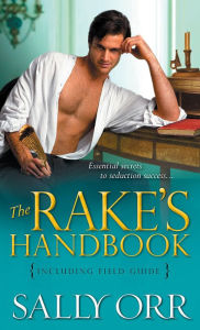 Title: The Rake's Handbook: Including Field Guide, Author: Sally Orr