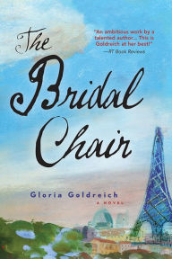 Title: The Bridal Chair: A Novel, Author: Gloria Goldreich