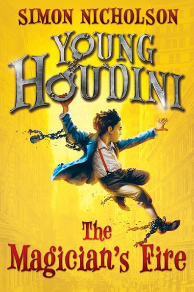 The Magician's Fire (Young Houdini Series #1)