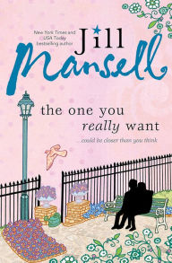 Title: The One You Really Want, Author: Jill Mansell