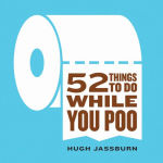 Alternative view 1 of 52 Things to Do While You Poo
