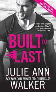 Title: Built to Last, Author: Julie Ann Walker