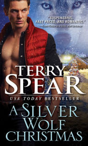 Title: A Silver Wolf Christmas, Author: Terry Spear