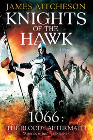 Title: Knights of the Hawk: A Novel, Author: James Aitcheson