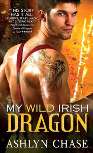 Download pdf free ebooks My Wild Irish Dragon  by Ashlyn Chase