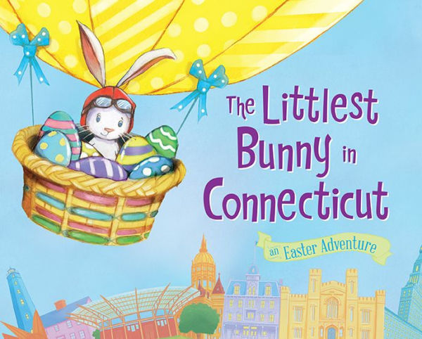 The Littlest Bunny in Connecticut: An Easter Adventure