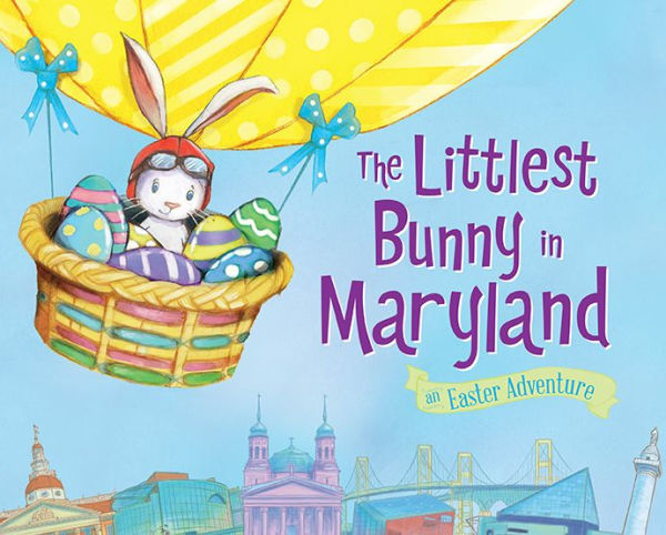 The Littlest Bunny in Maryland: An Easter Adventure