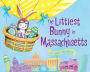 The Littlest Bunny in Massachusetts: An Easter Adventure