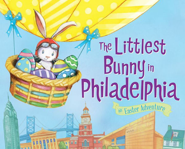 The Littlest Bunny in Philadelphia: An Easter Adventure