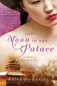 Title: The Moon in the Palace, Author: Weina Dai Randel