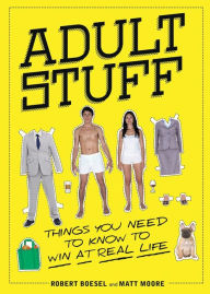 Free pdf ebook download for mobile Adult Stuff: Things You Need to Know to Win at Real Life