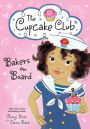 Bakers on Board (The Cupcake Club Series)