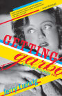Getting Garbo: A Novel of Hollywood Noir