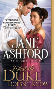 Title: What the Duke Doesn't Know, Author: Jane Ashford