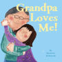 Grandpa Loves Me!