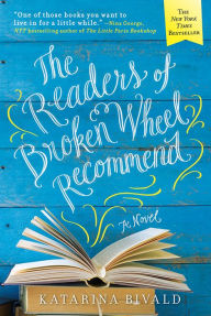 Title: The Readers of Broken Wheel Recommend, Author: Katarina Bivald