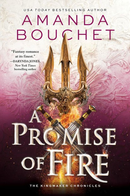 A Promise of Fire by Amanda Bouchet, Paperback | Barnes & Noble®